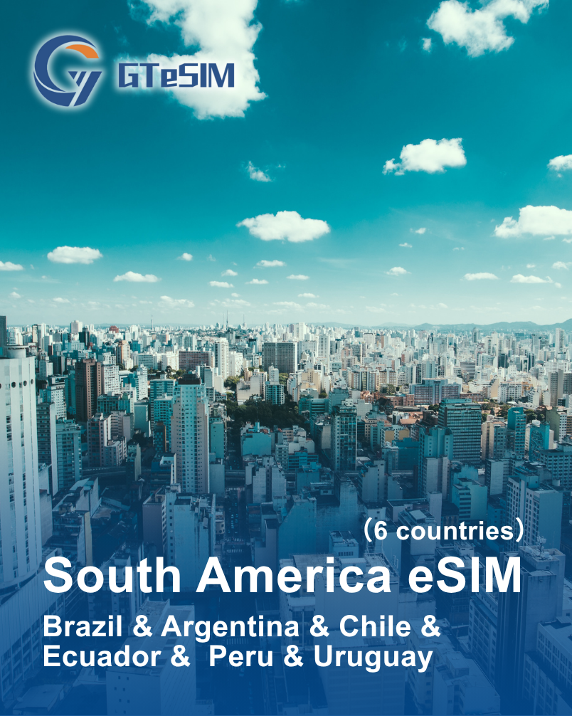 South America eSIM( Brazil & Argentina & Chile & Ecuador & Peru & Uruguay )