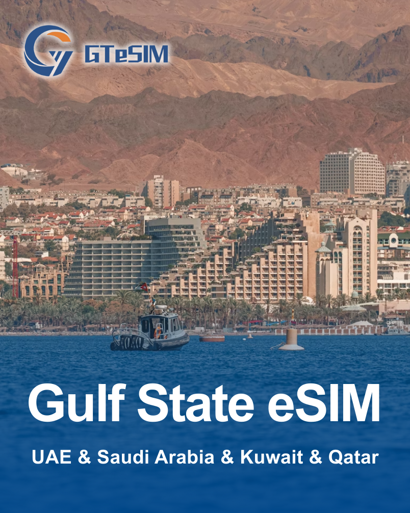 Gulf Region eSIM - United Arab Emirates (UAE) , Saudi Arabia, Kuwait, Qatar
